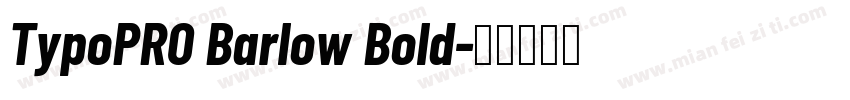 TypoPRO Barlow Bold字体转换